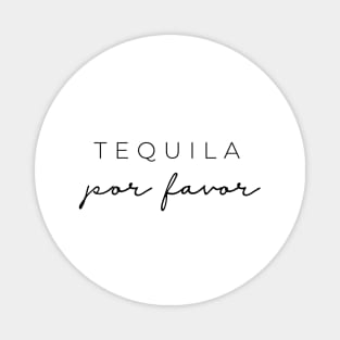 Tequila por favor Magnet